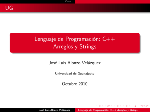 Lenguaje de Programación: C++ Arreglos y Strings