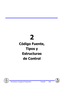 Código fuente, tipos y estructuras de control