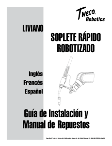 soplete Rápido Robotizado Guía de instalación y Manual de