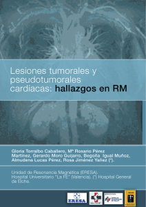 Lesiones tumorales y pseudotumorales cardíacas: hallazgos en RM