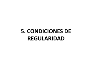 5. CONDICIONES DE REGULARIDAD