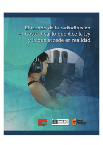 El mundo de la radiodifusión en Costa Rica: Lo que dice la