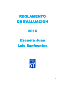 REGLAMENTO DE EVALUACIÓN 2016 Escuela Juan Luis