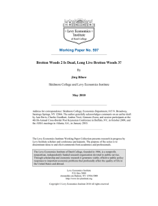Working Paper No. 597 Bretton Woods 2 Is Dead, Long Live Bretton