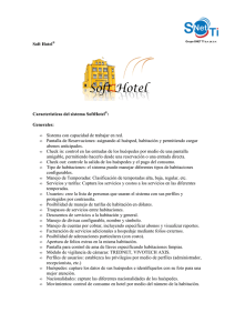 Soft Hotel Características del sistema SoftHotel®: Generales