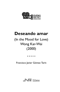 Deseando amar (In the Mood for Love). Wong Kai-Wai