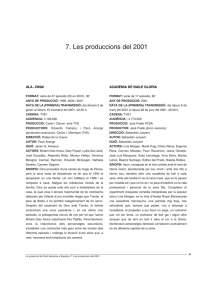 7. Les produccions del 2001
