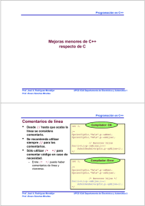 Mejoras menores de C++ respecto de C Comentarios de línea