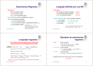 Expresiones Regulares Lenguaje definido por una ER Lenguajes