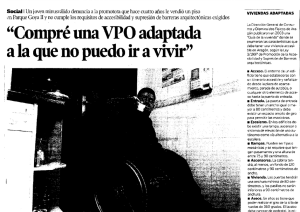 “Compré una VPO adaptada ala que no puedo ir a vivir”