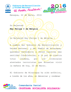 Managua, 22 de Marzo, 2016 Su Majestad Rey Felipe I de Bélgica