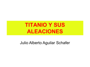 TITANIO Y SUS ALEACIONES