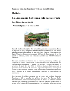 La Amazonia boliviana está secuestrada.