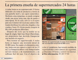 La primera enseña de supermercados 24 horas