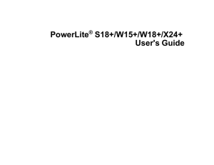 User`s Guide - PowerLite S18+/W15+/W18+/X24+