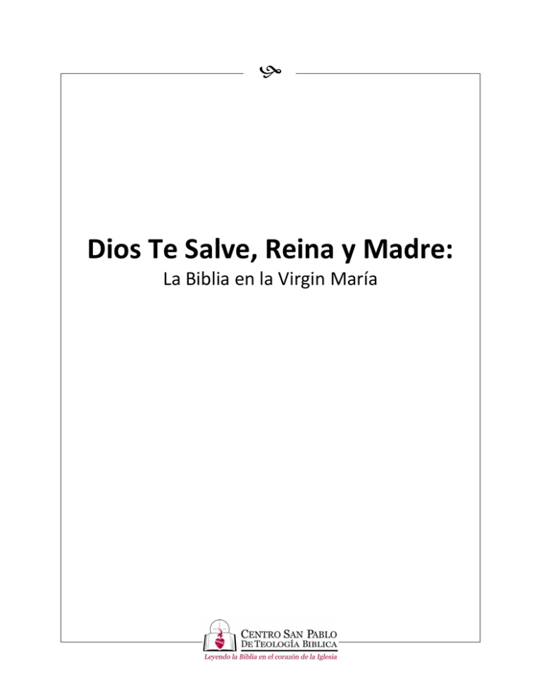 Dios Te Salve Reina Y Madre