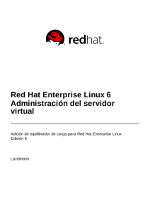 Red Hat Enterprise Linux 6 Administración del servidor virtual