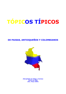Tópicos típicos. De Paisas, Antioqueños y Colombianos