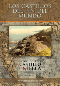 Los Castillos del Fin del Mundo - Museo de Sitio Castillo de Niebla