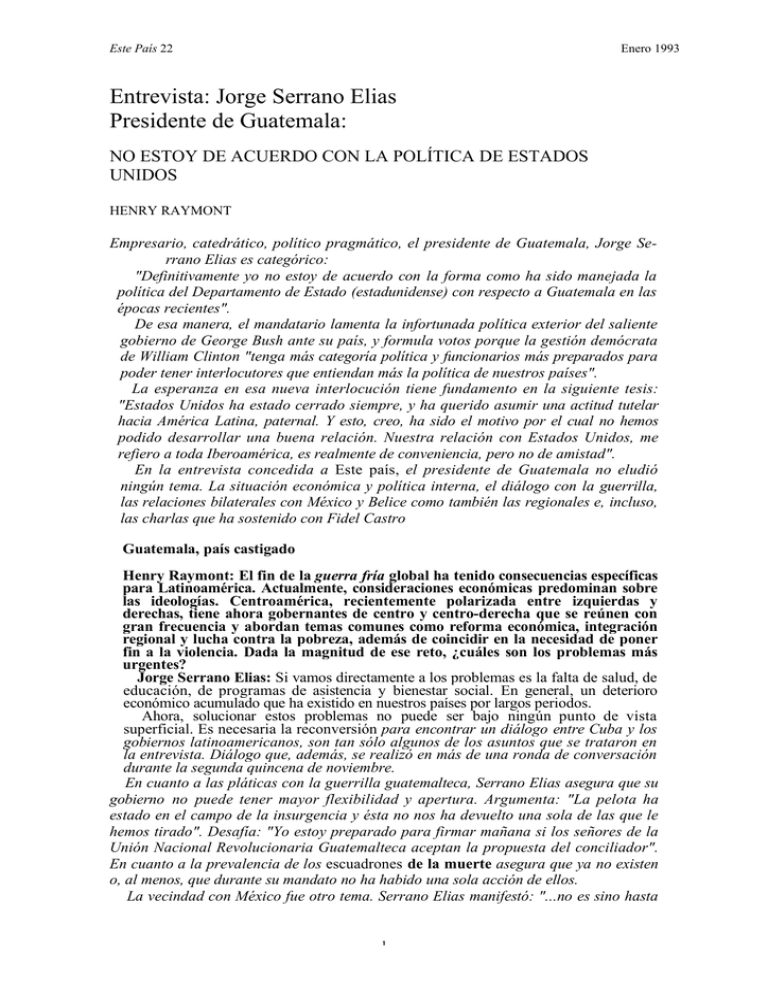 Entrevista: Jorge Serrano Elias Presidente de Guatemala: