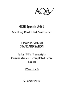 GCSE Spanish Teacher standardisation Speaking: Standardisation
