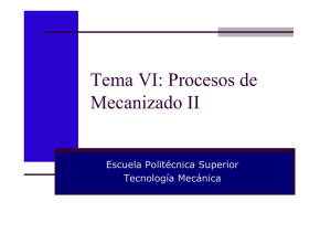 Tema V: Procesos de Mecanizado