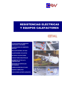 RESISTENCIAS ELÉCTRICAS Y EQUIPOS CALEFACTORES