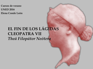 EL FIN DE LOS LÁGIDAS CLEOPATRA VII Theá Filopátor Neótera
