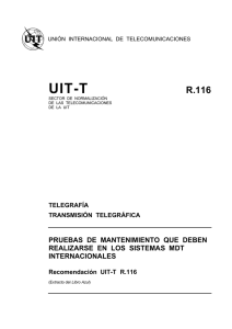 UIT-T Rec. R.116 (11/88) Pruebas de mantenimiento que