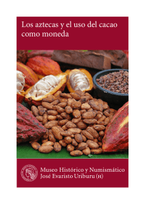 Los aztecas y el uso del cacao como moneda