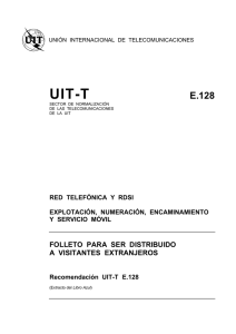 UIT-T Rec. E.128 (11/88) Folleto para ser distribuido a visitantes