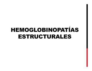 HEMOGLOBINOPATÍAS ESTRUCTURALES