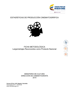 ESTADÍSTICAS DE PRODUCCIÓN CINEMATOGRÁFICA FICHA