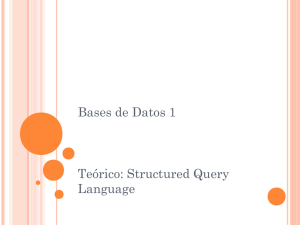 Bases de Datos 1 Teórico: Structured Query Language