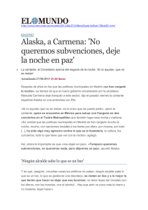 Alaska, a Carmena: `No queremos subvenciones, deje la noche en