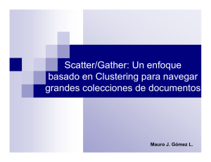 Scatter/Gather: Un enfoque basado en Clustering para navegar