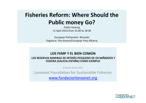 Fisheries Reform: Where Should the Public money Go?