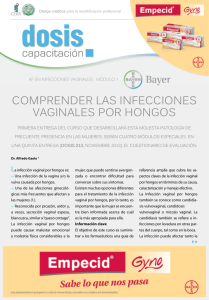 Comprender las infeCCiones vaginales por hongos