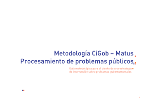 Metodología CiGob – Matus Procesamiento de problemas públicos