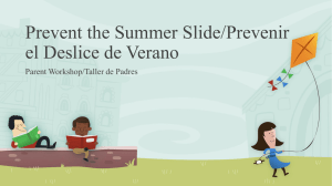 Prevent the Summer Slide/Prevenir el Deslice de