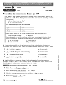 Pronombres de complemento directo (p. 109) b La