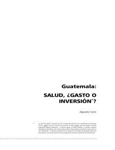 Guatemala: SALUD, ¿GASTO O INVERSIÓN