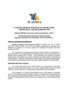 TV AZTECA ANUNCIA VENTAS DE Ps.2400 MILLONES Y