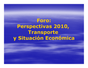 Foro: Perspectivas 2010, Transporte y Situación Económica