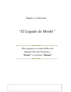 El legado de Moshé. Por Miguel Cohen Soae