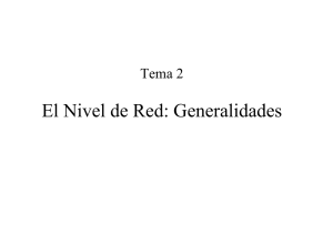 El Nivel de Red: Generalidades