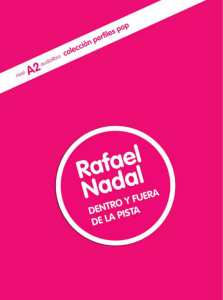 Rafael Nadal. Dentro y fuera de la pista