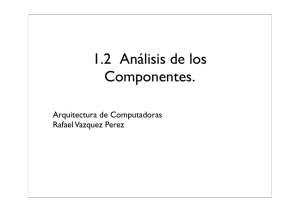 1.2 Análisis de los Componentes.