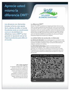 La diferencia DMT® La calidad debe ser producida, no fabricada