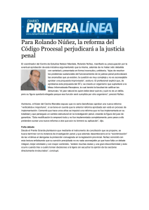 Para Rolando Núñez, la reforma del Código Procesal perjudicará a